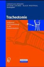 Tracheotomie: Indikation Und Anwendung in Der Intensivmedizin