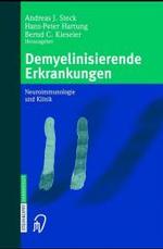 Demyelinisierende Erkrankungen: Neuroimmunologie Und Klinik