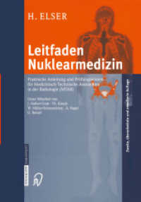 Leitfaden Nuklearmedizin : Praktische Anleitung und Prüfungswissen für Medizinisch-Technische Assistenten in der Radiologie (MTAR) （2., überarb. u. erw. Aufl. 2010. xvii, 310 S. XVII, 310 S. 285 Ab）
