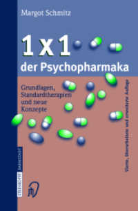 1x1 der Psychopharmaka : Grundlagen, Standardtherapien und neue Konzepte （4., überarb. u. erw. Aufl. 2004. XI, 250 S. 23,5 cm）