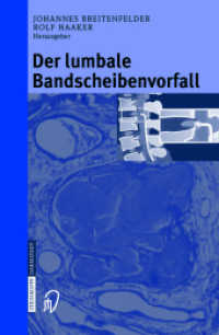 Der lumbale Bandscheibenvorfall （2003. xiv, 186 S. XIV, 186 S. 166 Abb. 235 mm）