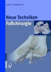 Neue Techniken Fusschirurgie : Fur Chirurgie