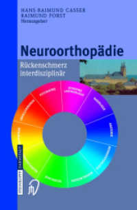 Neuroorthopädie : Rückenschmerz interdisziplinär （2003. xiv, 218 S. XIV, 218 S. 160 Abb. 235 mm）