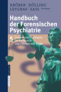 Handbuch der Forensischen Psychiatrie. Bd.5 Forensische Psychiatrie im Privatrecht und öffentlichen Recht （2008. 300 S. 24 cm）