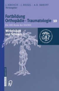 Fortbildung Orthopädie, Traumatologie. Bd.10 Wirbelsäule und Schmerz （2004. X, 168 S. m. 84 Abb. 27 cm）