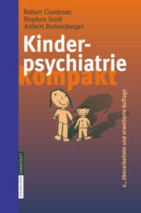 Kinderpsychiatrie kompakt （2., überarb. u. erw. Aufl. 2007. XIV, 536 S. 23,5 cm）