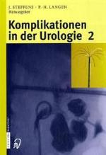Komplikationen in der Urologie, 2 Bde. （2008. XXIV, XIX, 407, 362 S. m. 303 Abb. 27,5 cm）