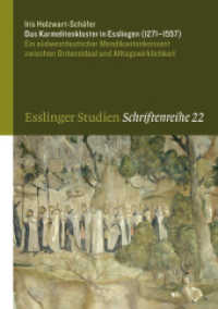 Das Karmelitenkloster in Esslingen (1271-1557) : Ein südwestdeutscher Mendikantenkonvent zwischen Ordensideal und Alltagswirklichkeit (Esslinger Studien 22) （2011. 468 S. mit etwa 12 z.T. farbigen Abbildungen. 24 cm）