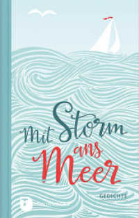 Mit Storm ans Meer : Gedichte （2016. 64 S. m. zahlr. Fotos. 170 mm）