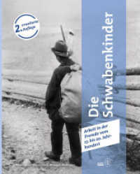 Die Schwabenkinder Daheim War Ganz Weit Weg ... : Arbeit in Der Fremde Vom 17. Bis 20. Jahrhundert （2ND）