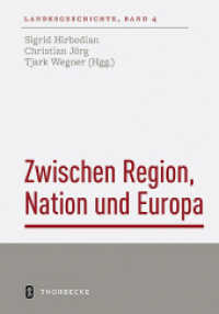 Zwischen Region, Nation und Europa : Landesgeschichte in europäischer Perspektive (Landesgeschichte 4) （2022. VI, 190 S. mit 6 Grafiken. 240 mm）
