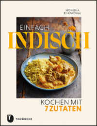 Einfach indisch - Kochen mit 7 Zutaten （2021. 176 S. mit zahlreichen Fotos. 250 mm）
