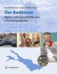 Der Bodensee - Natur und Geschichte aus 150 Perspektiven : Jubiläumsband des internationalen Vereins für Geschichte des Bodensees und seiner Umgebung 1868-2018 （2018. 320 S. mit etwa 230 meist farbigen Abbildungen. 280 mm）