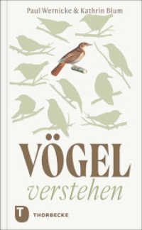 Vögel verstehen : Was uns die Vögel über uns und unsere Umwelt verraten （2023. 2023. 172 S. mit zahlreichen historischen Abbildungen. 210 mm）