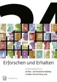 Erforschen und Erhalten : Jahresbericht der Bau- und Kunstdenkmalpflege in Baden-Württemberg 7/2024 (Erfoschen und Erhalten 7) （2025. 2025. 216 S. sehr reich bebildert. 295 mm）