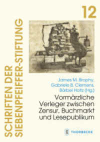 Vormärzliche Verleger zwischen Zensur, Buchmarkt und Lesepublikum (Schriften der Siebenpfeiffer-Stiftung 12) （2023. 280 S. mit 5 Abbildungen. 240 mm）