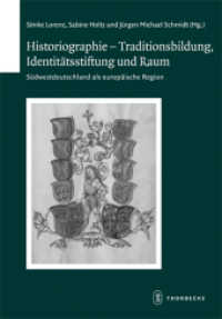 Historiographie - Traditionsbildung, Identitätsstiftung und Raum : Süddeuitschland als europäische Region (Schriften zur südwestdeutschen Landeskunde Bd.71) （1., Aufl. 2011. 178 S. 12 farbigen Abb. 240 mm）