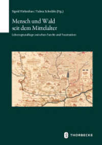 Mensch und Wald seit dem Mittelalter : Lebensgrundlage zwischen Furcht und Faszination (Schriften zur südwestdeutschen Landeskunde 87) （2024. 2024. 160 S. mit 27 überwiegend farbigen Abbildungen. 240 m）