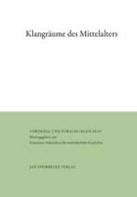 Klangräume des Mittelalters (Vorträge und Forschungen 94) （2023. 413 S. Mit 17 farbigen Abbildungen. Alle Beiträge mit engli）