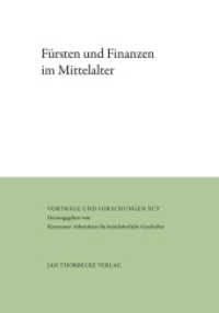 Fürsten und Finanzen im Mittelalter (Vorträge und Forschungen 95) （2024. 488 S. Mit englischen Zusammenfassungen, 5 Farbabbildungen sowie）