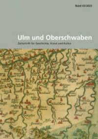 Ulm und Oberschwaben : Zeitschrift für Geschichte, Kunst und Kultur (Ulm und Oberschwaben 63) （2023. 528 S. mit 114, großteils farbigen Abbildungen. 240 mm）