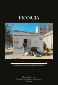 Francia 48 (2021) : Forschungen zur westeuropäischen Geschichte (Francia - Forschungen zur westeuropäischen Geschichte 48) （2021. VIII, 596 S. mit 30 teilweise farbigen Abbildungen und Grafiken.）