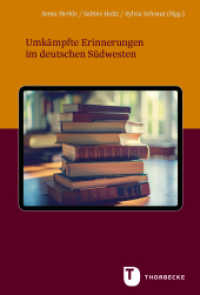 Umkämpfte Erinnerungen im deutschen Südwesten (Veröffentlichungen der Kommission für geschichtliche Landeskunde in Baden-Württemberg, Reihe B: Forschu) （2024. VIII, 256 S. mit 24, teilweise farbigen Abbildungen. 240 mm）