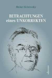 Betrachtungen eines Unkorrekten （1. Auflage. 2018. 184 S. 205.00 mm）