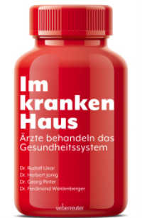 Im kranken Haus : Ärzte behandeln das Gesundheitssystem （3. Aufl. 2020 196 S.  220 mm）