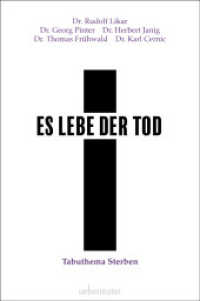 Es lebe der Tod : Tabuthema Sterben （3. Aufl. 2021. 192 S. 21.3 cm）
