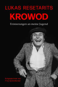 Lukas Resetarits - Krowod : Erinnerungen an meine Jugend （1. Auflage. 2022. 196 S. 228.00 mm）