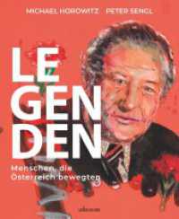 Legenden : Menschen, die Österreich bewegten （1. Auflage. 2022. 216 S. 285.00 mm）