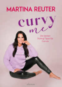 Curvy me : Die besten Styling-Tipps für Curvys （1. Auflage. 2023. 136 S. 245.00 mm）