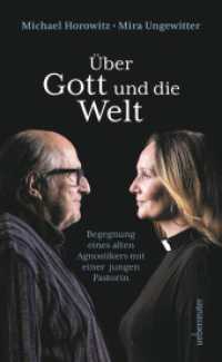 Über Gott und die Welt : Begegnungen eines alten Agnostikers mit einer jungen Pastorin （1. Auflage. 2023. 152 S. 205.00 mm）