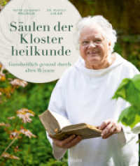 Säulen der Klosterheilkunde : Ganzheitlich gesund durch altes Wissen （1. Auflage. 2024. 208 S. 256.00 mm）