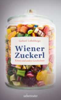 Wiener Zuckerl : Krimis und andere Geschichten (Spannung bei Ueberreuter 12) （1. Auflage. 2024. 160 S. 210.00 mm）
