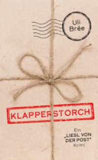 Klapperstorch : Ein Liesl-von-der-Post-Krimi (Liesl von der Post) （1. Auflage）