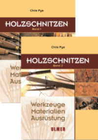 Holzschnitzen, 2 Bde. : Werkzeuge, Materialien, Ausrüstung （2012. 416 S. m. zahlr. meist farb. Abb. 28,5 cm）