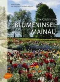Die Gärten der Blumeninsel Mainau : Ausgezeichnet mit dem Deutschen Gartenbuchpreis 2018, Kategorie Bester Gartenreiseführer (Gartenreisen) （2017. 96 S. m. 75 Farbfotos. 26.6 cm）