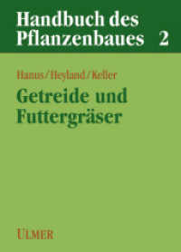 Handbuch des Pflanzenbaues. Bd.2 Getreide und Futtergräser （2008. 687 S. m. 96 Abb. 24 cm）