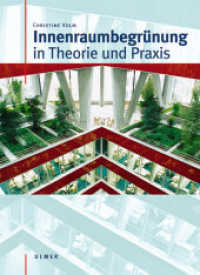 Innenraumbegrünung in Theorie und Praxis （2002. 224 S. 110 Farbabb., 10 Tabellen. 26,5 cm）
