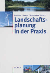 Landschaftsplanung in der Praxis （2002. 416 S. 85 Tab., 133 Abb. 24,5 cm）