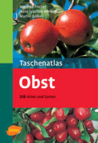 Obst : 216 Arten und Sorten （2006. 126 S. 221 Farbfotos. 19 cm）