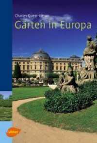 Gärten in Europa : Ein Handbuch für Reisende （überarb. Aufl. 2007. 382 S. 14 farb. Landktn. 28.2 cm）