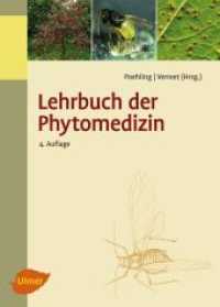 Lehrbuch der Phytomedizin （4. Aufl. 2013. 600 S. 12 Farbtafeln, 200 Schwarzweißabbildungen.）