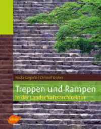 Treppen und Rampen in der Landschaftsarchitektur （1., Aufl. 2007. 140 S. 150 Zeichn. 280 mm）
