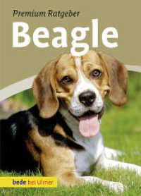 Beagle (Premium Ratgeber) （2010. 128 S. m. zahlr. Farbabb. 24 cm）