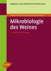 Mikrobiologie des Weines (UlmerRM259) （4., überarb. Aufl. 2011. 288 S. 70 Abb., Lesebändchen. 230 m）