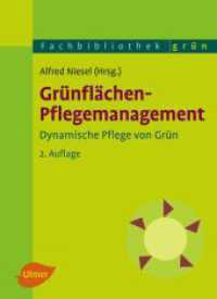 Grünflächen-Pflegemanagement : Dynamische Pflege von Grün (Fachbibliothek grün) （2. Aufl. 2011. 276 S. 120 SW-Fotos, 40 Zeichn. 23.5 cm）