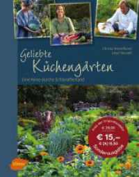 Geliebte K&uuml;cheng&auml;rten : Eine Reise durchs Schlaraffenland